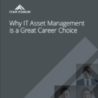 Why IT Asset Management is a Great Career Choice