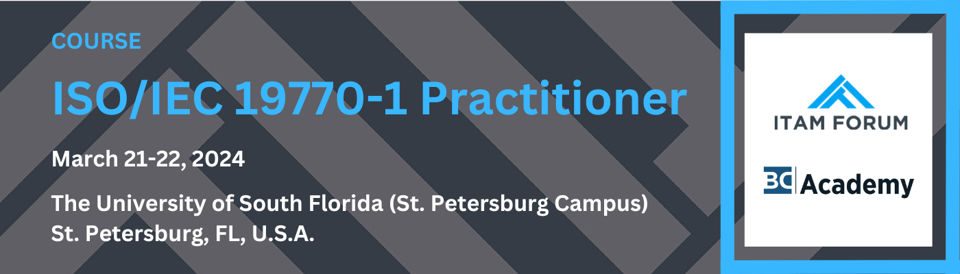 ITAM Forum ISO 19770-1 Practitioner Course, March 2024, Florida